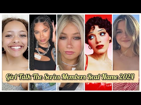 Girl Talk The Series Members Real Name And Ages 2024