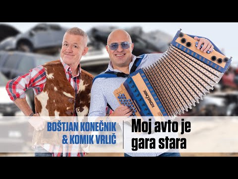 MOJ AVTO JE GARA STARA - Boštjan Konečnik & Komik Vrlič (Official Music Video)
