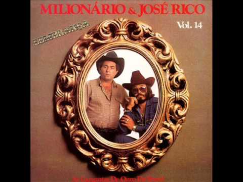 Mais uma noite vou dormir sem o meu bem - Milionário e José Rico