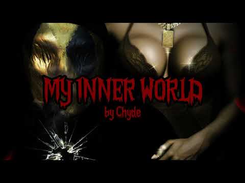 Chyde - My Inner World [Official Lyric Video]