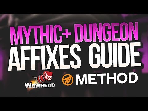 Mythic+ Affixes Guide Tips & Tricks - Method / Wowhead