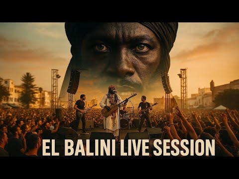 🔥🔥🔥EL BALINI LIVE SESSION | GNAWA REGGAE | MEJDOUB X PROJECT 🔥🔥 🔥