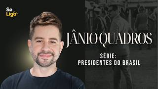 Como foi o Governo do Jânio Quadros?