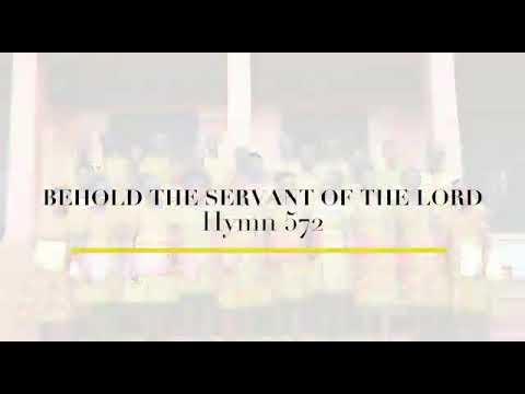 Behold the servant of the lord