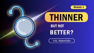 Download lagu IOL Materials: The Science Behind Thinner Lenses mp3