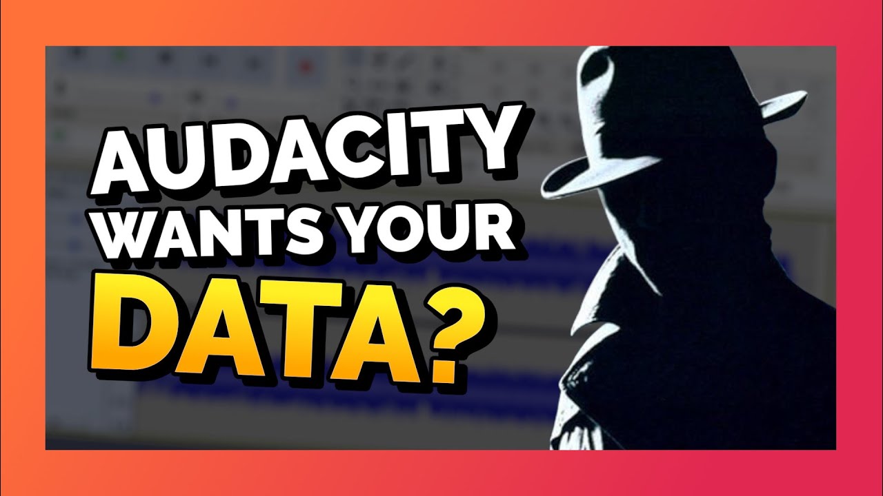 Audacity wants your data.
