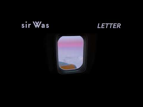 sir Was - Letter (Official Audio)