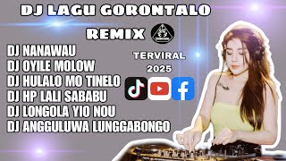 Download lagu DJ LAGU GORONTALO REMIX non stop 2025 #nanawau mp3