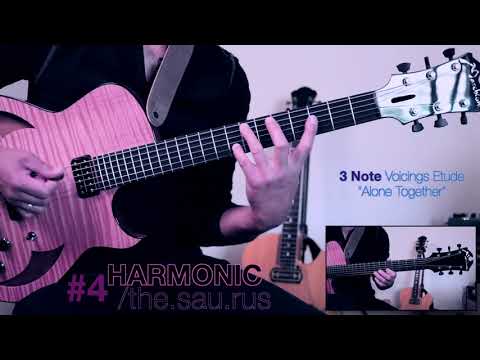 HARMONIC /the-sau-rus #4 (3 Note Voicings Etude) - "Alone Together"