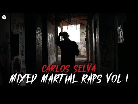 CARLOS SELVA - MIXED MARTIAL RAPS VOL.I