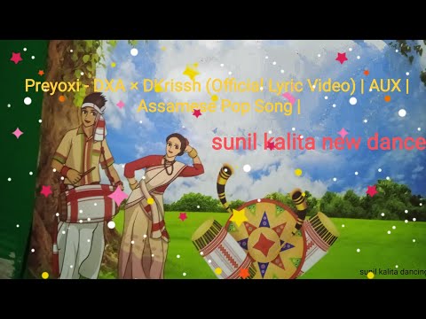Preyoxi - DXA × DKrissh (Official Lyric Video) | AUX | Assamese Pop Song |