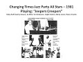 Jeepers Creepers - Changing Times Jazz Party 1981 - Ruby Braff, Kenny Davern, Ralph Sutton