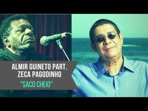Zeca Pagodinho - Saco Cheio - Grupo: Almir GuinetoZeca Pagodinho