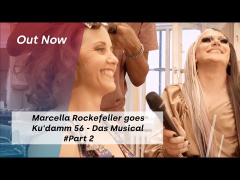 Marcella Rockefeller goes Ku'damm 56 - Das Musical Part 2