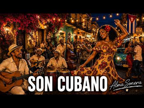 Cuban Soul Nights 🌙 Vida Parrandera | Traditional Son Cubano & Havana Street Vibes | Alma Sonera