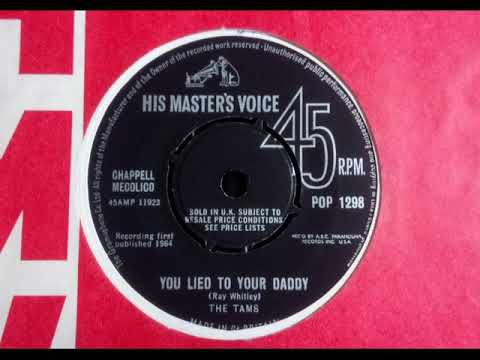 Soul Dancer - THE TAMS - You Lied To Your Daddy - HMV POP 1298 UK 1964 Orig of Rita Marley Rio
