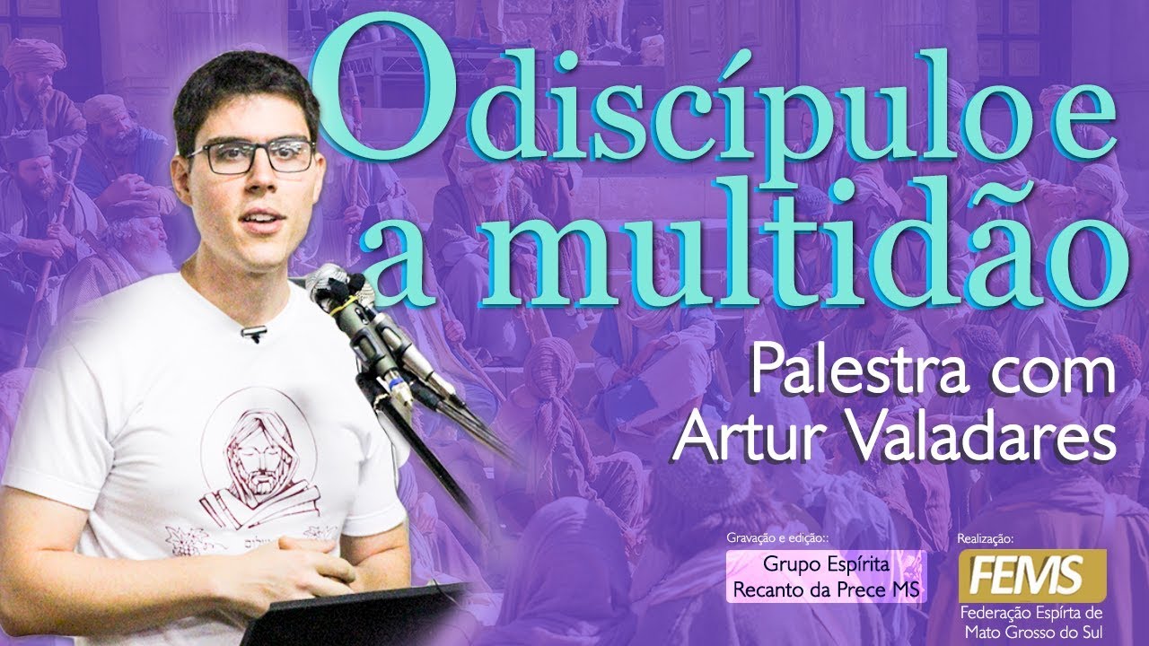 O Discípulo e a Multidão - Artur Valadares