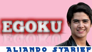 Download lagu EGOKU By ALIANDO SYARIEF mp3