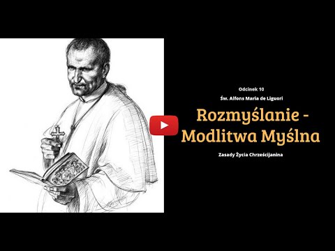 #10 Rozmyślanie - Modlitwa Myślna | Zasady Życia Chrześcijanina #10 | Nauki Katolickie