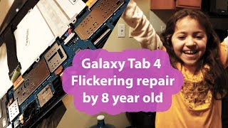 Samsung Tab 4 screen Flickering Battery Replacement by an 8 year old