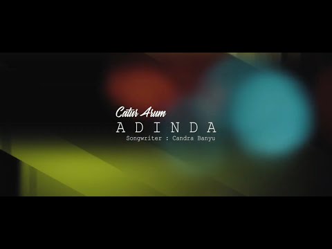 Catur Arum - Adinda (Official Music Video)
