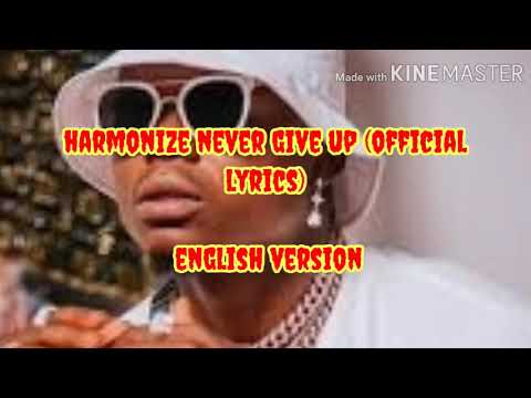 Harmonize never give English version (Official lyrics)