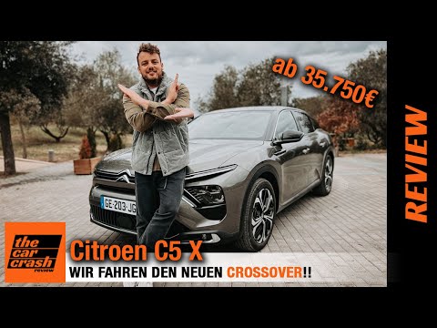 Citroen C5 X im Test (2022) Wir fahren den neuen Crossover ab 35.730€! Fahrbericht | Review | C5X