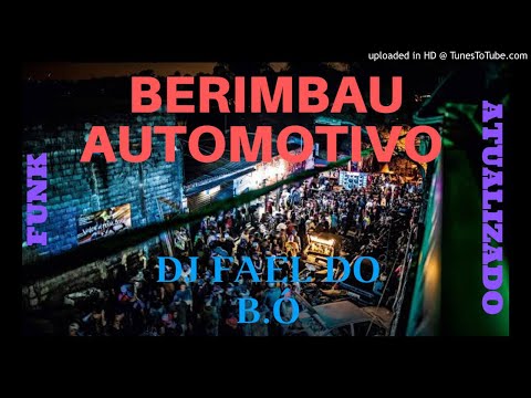BASE DE FUNK BERIMBAU AUTOMOTIVO [DJ FAEL DO B.Ó] 2020