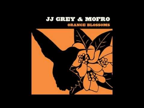 JJ Grey & Mofro - I Believe (In Everything)