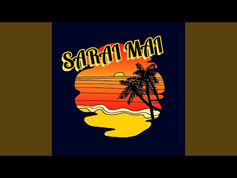 Video thumbnail for Sarai Mai