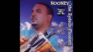 Nooney & The Zydeco Floaters : We Got