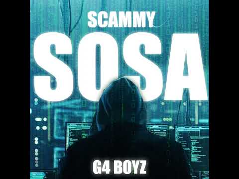 G4 Boyz - Scammy Sosa (Official Audio)
