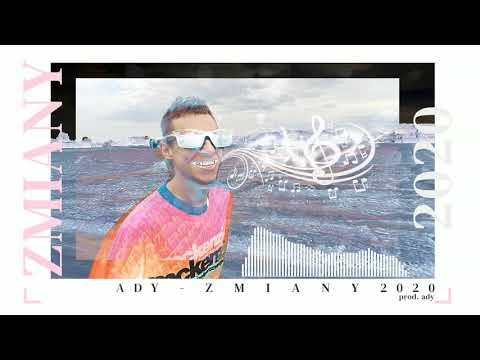Ady - Zmiany 2020 prod. Ady