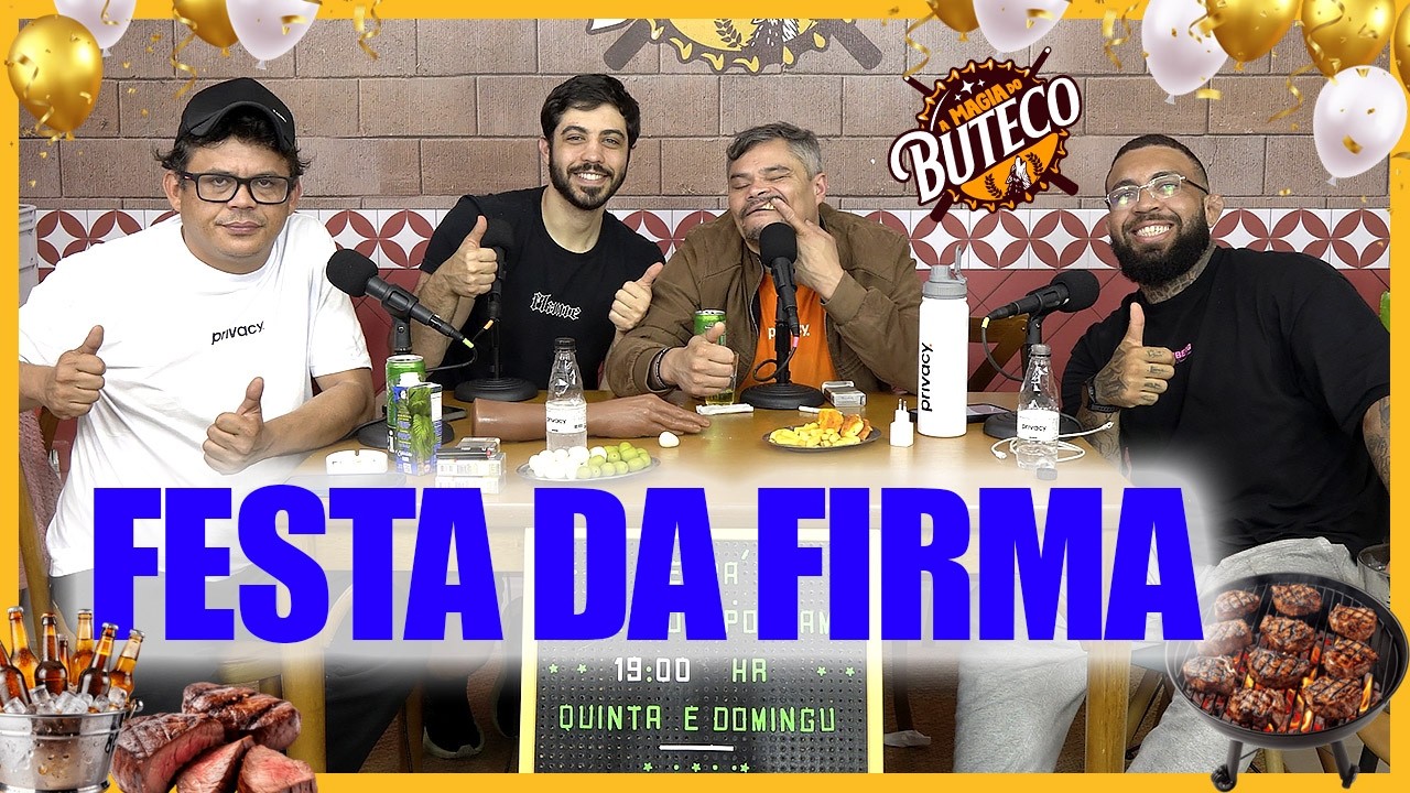 A MAGIA DO BUTECO - FESTA DA FIRMA