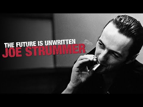 Joe Strummer   The Future is Unwritten Documentary