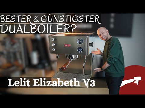 Lelit Elizabeth V3: Bester günstigster Dualboiler?