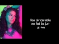 Zendaya - Only When You're Close [Lyrics]
