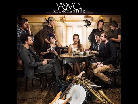 Yasmo & die Klangkantine - Es ist Musik