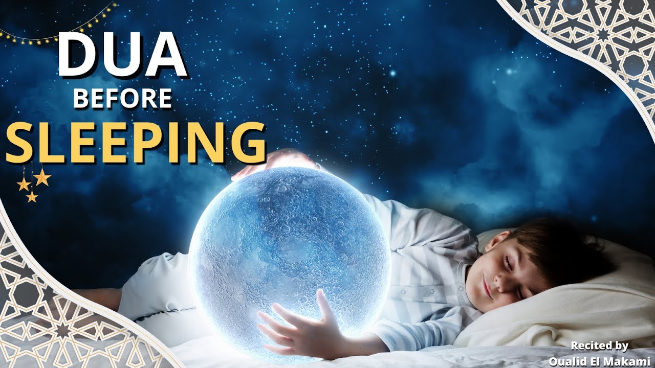 Dua Before Sleeping recited by Oualid El Makami — PureDua