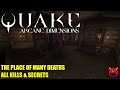 Quake: Arcane Dimensions - ad_dm1-  Place of Many Deaths - All Secrets No Commentary