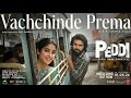 Vachchinde Prema Video Song Peddi Ram Charan Janhvi Buchi Babu Sana AR Rahman Chandra Bose