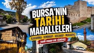 Bursa’nın Tarihi Mahallelerinde Yürüyüş🇹🇷! Alacahırka, Demirkapı, Koca