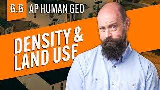 How Population Density Affects Land Use Policies [AP Human Geo Review—