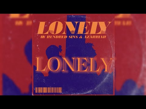Azahriah x Hundred Sins - Lonely (Lyrics)