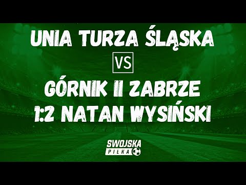 1-2 NATAN WYSIŃSKI (UNIA TURZA ŚLĄSKA - GÓRNIK II ZABRZE)