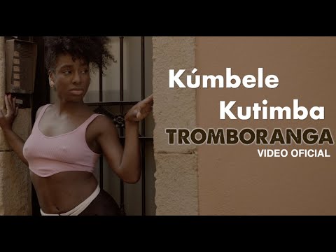TROMBORANGA "KÚMBELE KUTIMBA" Video Oficial @tromboranga