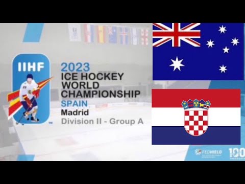 AUSTRALIA vs CROATIA | 2023 IIHF Men’s World Championship Spain Division IIA | Highlights
