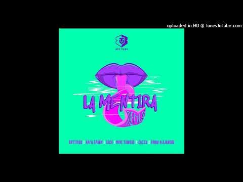 La Mentira (Full Remix) Brytiago, Rafa Pabón, Cazzu, Sech, Rauw Alejandro & Myke Towers