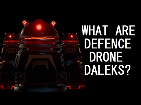 What are Defence Drone Daleks?
