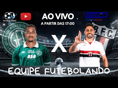 🔴 AO VIVO  -  GUARANI FC  X  BOTAFOGO SA   -  PAULISTÃO 2026   - 07/02/26